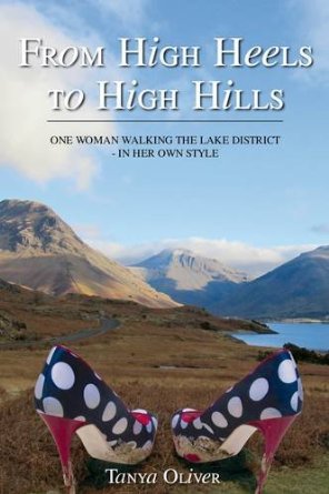 From High Heels to High Hills: One Woman Walking the Lake District - in Her Own Style